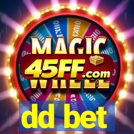 dd bet